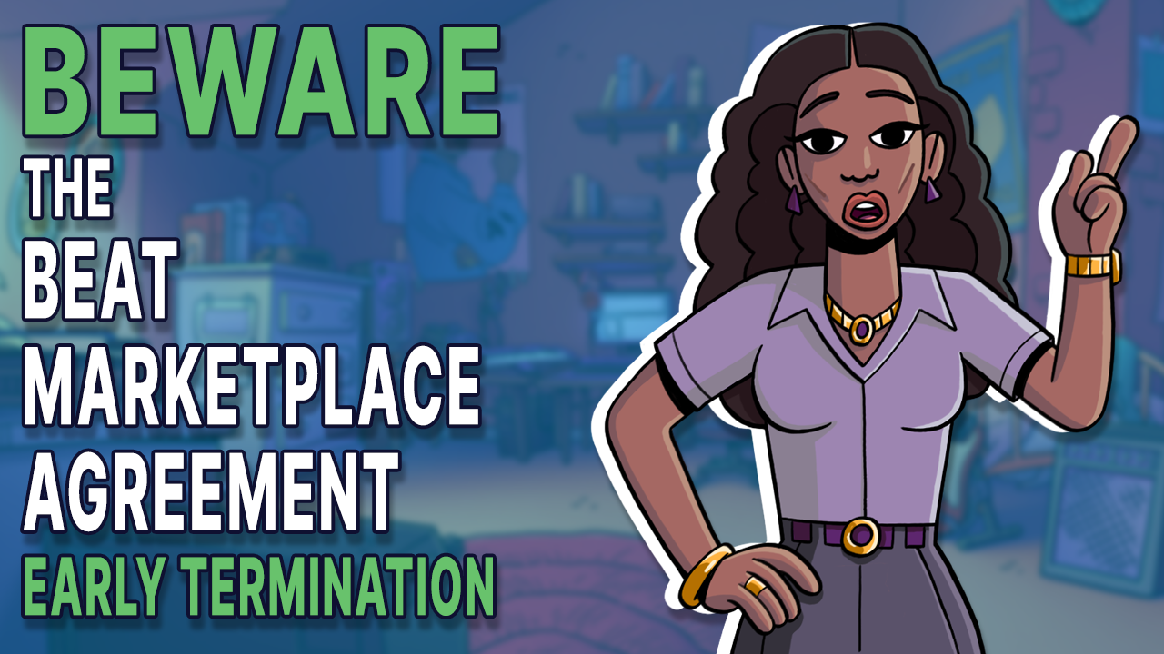 Beware of Beat Marketplace Agreements: Early Termination CIPB007